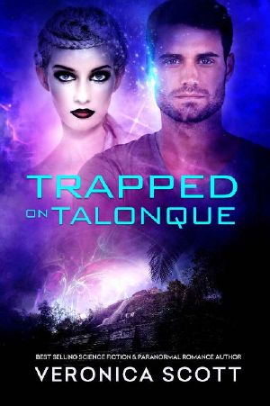 [A Sectors SF Romance 07] • Trapped On Talonque